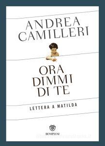 Ora dimmi di te. Lettera a Matilda.pdf