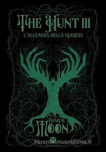 Ebook The Hunt III di Charlie Moon edito da Sonzogno