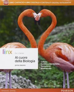 Al cuore della biologia. Per il biennio delle Scuole superiori. Con e-book. Con espansione online.pdf