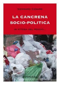 La cancrena socio-politica. In attesa del peggio....pdf