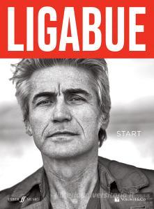 Ligabue. Start. Linea melodica testi e accordi. Con Poster.pdf