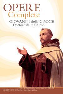 Ebook Opere complete di della Croce Giovanni edito da Edizioni OCD