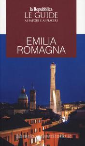 Emilia Romagna. Le guide ai sapori e ai piaceri.pdf