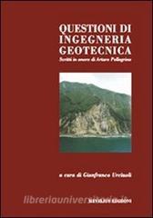 Scritti in onore di Arturo Pellegrino. Questioni di ingegneria geotecnica. Atti del Convegno (Napoli, ottobre 2005).pdf