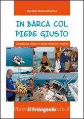 In barca col piede giusto. Consigli per andare in barca come veri marinai.pdf
