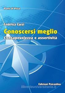 Conoscersi meglio. Consapevolezza e assertività.pdf