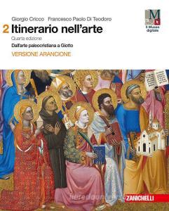 Itinerario nellarte con itinerari nella città. Ediz. arancione. Per le Scuole superiori. Con e-book. Con espansione online vol.2.pdf