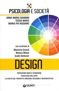Design. Percezione visiva e cognizione, psicologia dellarte, la scelta del prodotto: emozioni, decisioni e neuroestetica.pdf