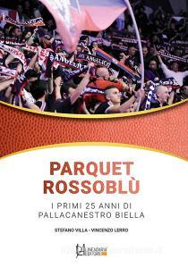 Parquet rossoblù. I primi 25 anni di Pallacanestro Biella.pdf