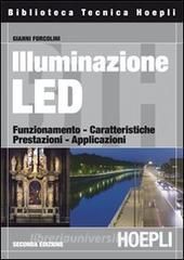 Illuminazione con i LED. Funzionamento, caratteristiche, prestazioni, applicazioni.pdf