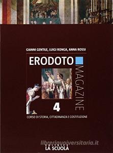 Ebook Erodoto magazine triennio 4 di Gentile, Ronga, Rossi edito da La Scuola Editrice