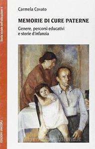 Memorie di cure paterne. Genere, percorsi educativi e storie dinfanzia.pdf