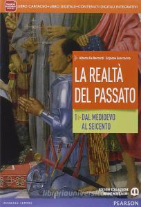 Realtà del passato. Per le Scuole superiori. Con e-book. Con espansione online vol.1.pdf