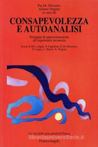 Consapevolezza e autoanalisi. Strategie di approssimazione allesperienza inconscia.pdf