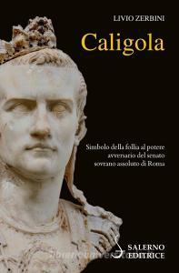 Ebook Caligola di Livio Zerbini edito da Carocci Editore