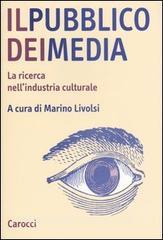 Il pubblico dei media. La ricerca nellindustria culturale.pdf