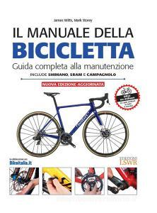 Il manuale della bicicletta. Guida completa alla manutenzione.pdf