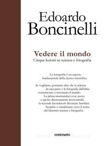 Vedere il mondo. Cinque lezioni su scienza e fotografia. Ediz. a colori.pdf
