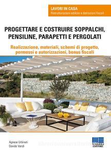 Progettare e costruire soppalchi, pensiline, parapetti e pergolati.pdf