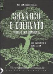 Selvatico e coltivato. Storie di vita bioregionale.pdf