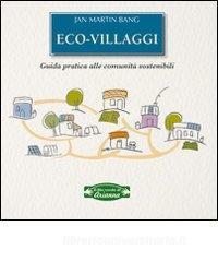 Eco-villaggi. Guida pratica alle comunità sostenibili.pdf