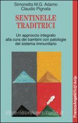 Sentinelle traditrici. Un approccio integrato alla cura dei bambini con patologie del sistema immunitario.pdf
