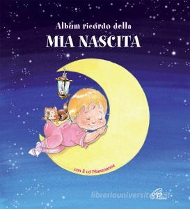 Album ricordo della mia nascita femminuccia. Con CD Audio.pdf