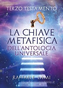 Terzo testamento. La chiave metafisica dellantologia universale.pdf