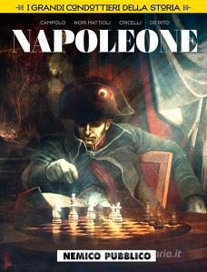 Nemico pubblico. Napoleone. I grandi condottieri della storia vol.2.pdf