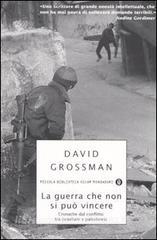 La guerra che non si può vincere. Cronache dal conflitto tra israeliani e palestinesi.pdf