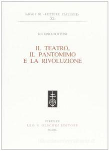 Il teatro, il pantomimo e la rivoluzione.pdf
