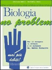Biologia no problem. Per le Scuole superiori.pdf