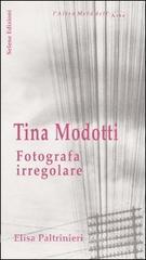 Tina Modotti. Fotografa irregolare.pdf