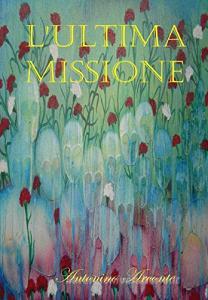 L ultima missione. Con CD-ROM.pdf