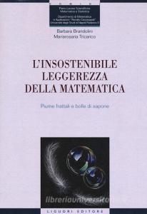 L insostenibile leggerezza della matematica. Piume frattali e bolle di sapone.pdf