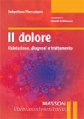 Il dolore. Valutazione, diagnosi e trattamento.pdf
