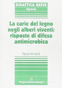 La carie del legno negli alberi viventi: risposte di difesa antimicrobica.pdf