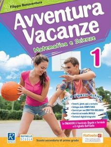 Avventura vacanze. Matematica e scienze. per la Scuola media vol.1.pdf