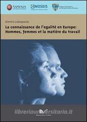 La connaissance de légalité en Europe. Hommes, femmes et la matière di travail.pdf
