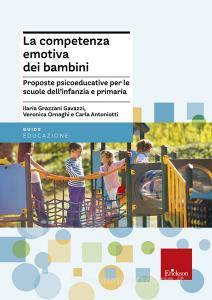 La Competenza Emotiva Dei Bambini. Proposte Psicoeducative Per Le ...