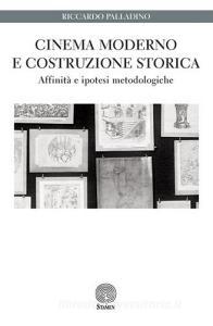 Cinema moderno e costruzione storica. Affinità e ipotesi metodologiche.pdf