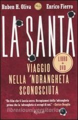 La Santa. Viaggio nella ndrangheta sconosciuta. Con DVD.pdf