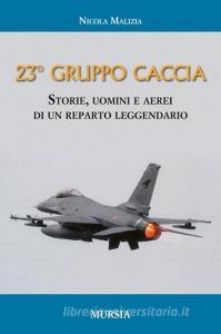 Il 23° Gruppo caccia. Cronistoria del reparto dalle origini ad oggi.pdf