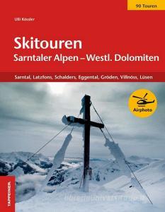Skitouren Sarntaler Alpen und westliche Dolomiten. Sarntal. Latzfons, Schalders, Eggental, Gröden, Villnöss, Lüse.pdf