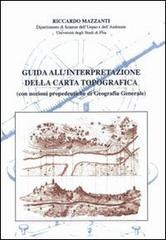 Guida allinterpretazione della carta topografica (con nozioni propedeutiche di geografia generale).pdf