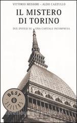 Il mistero di Torino. Due ipotesi su una capitale incompresa.pdf