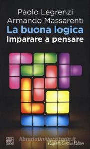 La buona logica. Imparare a pensare.pdf