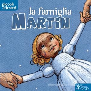 Ebook La famiglia Martin di Guarneri Roberto edito da Edizioni OCD