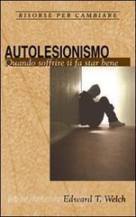 Autolesionismo. Quando soffrire ti fa star bene.pdf
