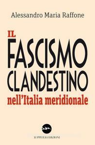Il fascismo clandestino nellItalia meridionale.pdf